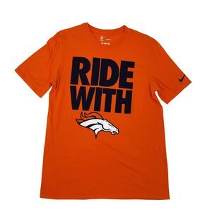 Denver Broncos "Ride WIth" T Shirt Mens Size M Orange Athletic Cut The Nike Tee